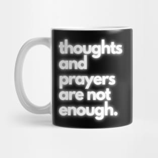 Thoughts and Prayers Mug